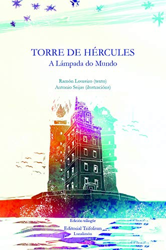 Torre de Hércules. A Lámpada do Mundo: 5 (Lunalimón)