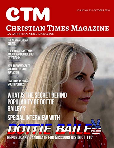 Christian Times Magazine Issue 23 | October 2018: An American News Magazine (CTM Issue)
