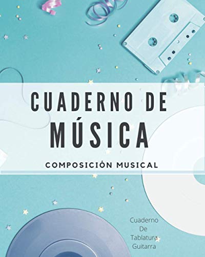 Cuaderno De Música. Composición musical: Cuaderno de Tablatura Guitarra Tamaño A4+; color: Azul (Libreta musical para escribir)
