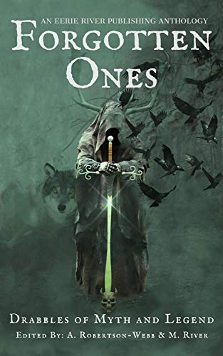 Forgotten Ones: Drabbles of Myth and Legend (English Edition)