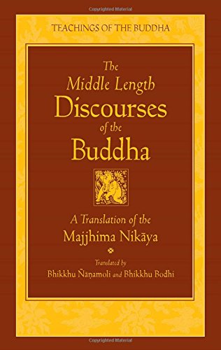 New Translation: Majjhima-Nikaya (The Middle Length Sayings: Majjhima-Nikaya) New Translation: Majjhima-Nikaya (The Middle Length Sayings: Majjhima-Nikaya)