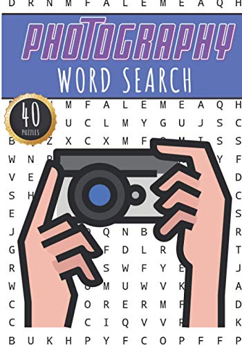 Photography Word Search: Photographer Word Search Book | 40 Puzzles With Word Scramble for Adults, Kids and Seniors | More Than 300 Words On Shooting, ... Lenses & Filter and Photographers Vocabulary