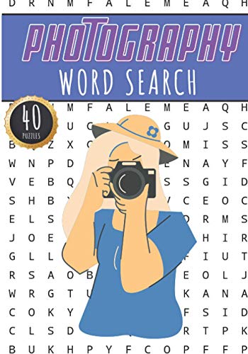 Photography Word Search: Photographer Word Search Book | 40 Puzzles With Word Scramble for Adults, Kids and Seniors | More Than 300 Words On Shooting, ... Lenses & Filter and Photographers Vocabulary