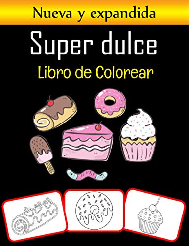 Super dulce Libro de colorear: Colorea y aprende con diversión. Imágenes de dulces y toffee, libro para colorear y aprendizaje con diversión para ... al menos 35 imágenes de dulces y toffee)