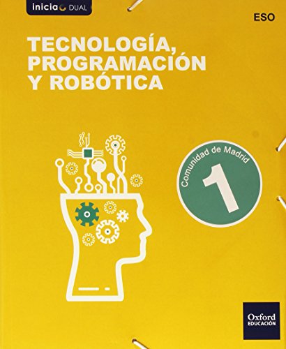 Tecnología Programación Y Robótica I. Libro Del Alumno. Madrid (Inicia Dual) - 9788467359534