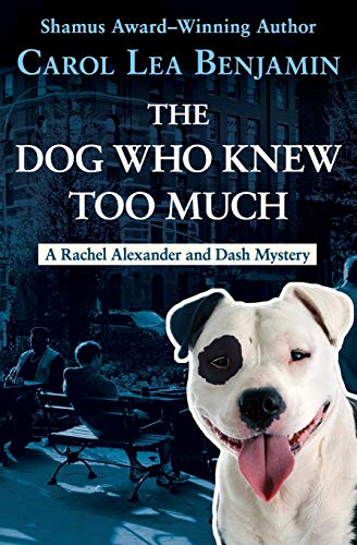 The Dog Who Knew Too Much: 2 (The Rachel Alexander and Dash Mysteries, 2)