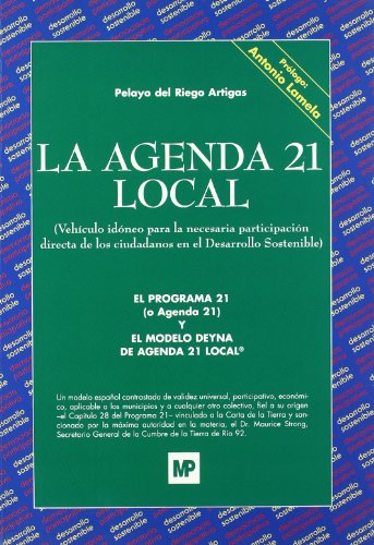 Agenda 21 local, La: vehículo idóneo para la necesaria participación directa de los ciudadanos en el desarrollo sostenib