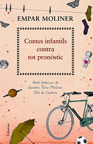 Contes infantils contra tot pronòstic: Amb il·lustracions de Ginebra Torío Moliner, filla de l'autora (Clàssica) (Catalan Edition)