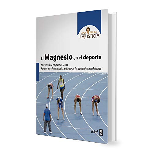 EL MAGNESIO EN EL DEPORTE. MUERTE SÚBITA EN JÓVENES SANOS. POR QUÉ LOS ETÍOPES Y LOS KALENJI GANAN LAS COMPETICIONES DE FONDO (Plus Vitae) EL MAGNESIO EN EL DEPORTE. MUERTE SÚBITA EN JÓVENES SANOS. POR QUÉ LOS ETÍOPES Y LOS KALENJI GANAN LAS COMPETICIONES DE FONDO (Plus Vitae)