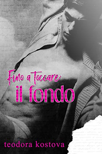 Fino a toccare il fondo (Italian Edition)
