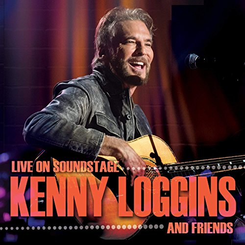 Kenny Loggins and Friends: Live on Soundstage