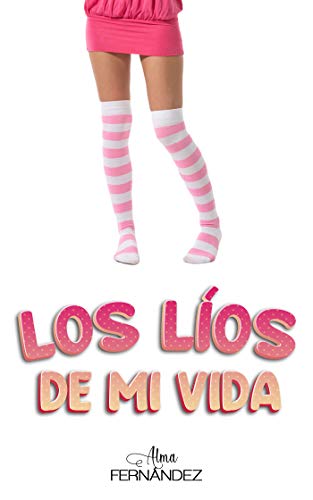 Los líos de mi vida Los líos de mi vida