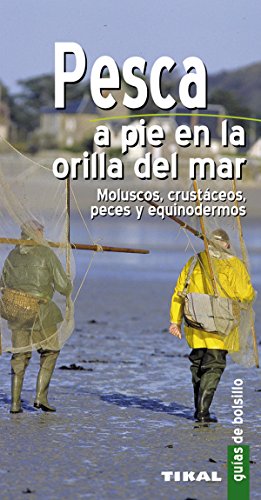 Pesca A Pie En La Orilla Del Mar (Guias De Bolsillo) (Guías De Bolsillo)