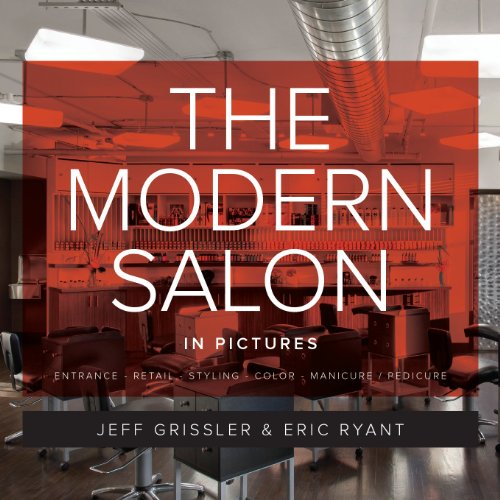 THE MODERN SALON IN PICTURES: Award Winning Salon Pictures from Around the World (English Edition)