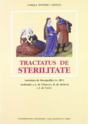 Tractatus de Sterilitate, Anonimo de Montpellier (S. Xiv)