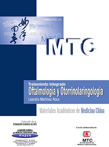 Tratamiento integrado. Oftalmología y Otorrinolaringología: Materiales Académicos de Medicina China