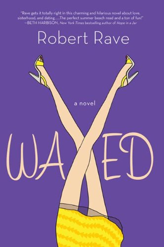 Waxed: A Novel (English Edition)