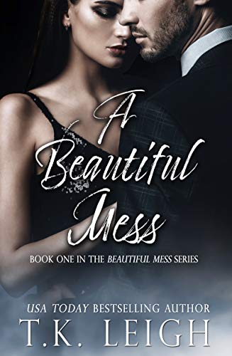 A Beautiful Mess: Beautiful Mess Trilogy Book 1 (English Edition)