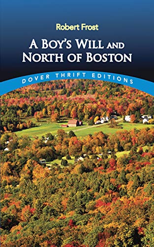 A Boy's Will / North of Boston (Dover Thrift S.)