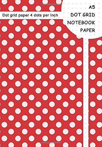A5 Dot Grid Paper: Soft Cover Dot Grid Notebook | Composition Book With Graph Paper Red Polka Dot