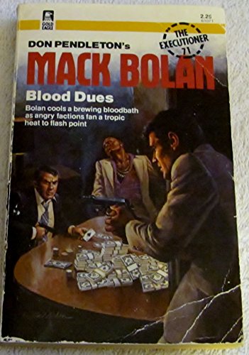 Blood Dues (Mack Bolan) by Don Pendleton (1-Nov-1984) Paperback