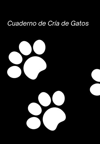 Cuaderno de Cría de Gatos: Libro de Nacimiento del Criador | Registro de Nacimiento del Criador | Cuaderno de Criador a completar | 7 x 10 pulgadas (17.78 x 25.4 cm)