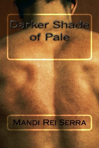 Darker Shade of Pale: -Her Escape, Her Freedom-