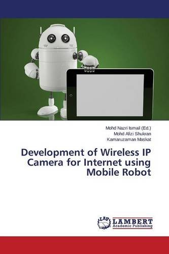 Development of Wireless IP Camera for Internet using Mobile Robot