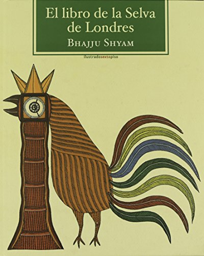 El Libro De La Selva De Londres (Sexto Piso Ilustrado)
