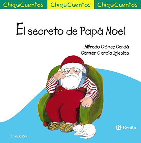 El secreto de Papá Noel (Castellano - A PARTIR DE 3 AÑOS - CUENTOS - ChiquiCuentos)
