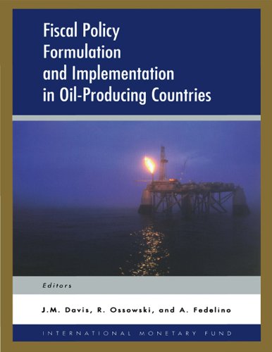 Fiscal Policy Formulation and Implementation in Oil-Producing Countries (English Edition)