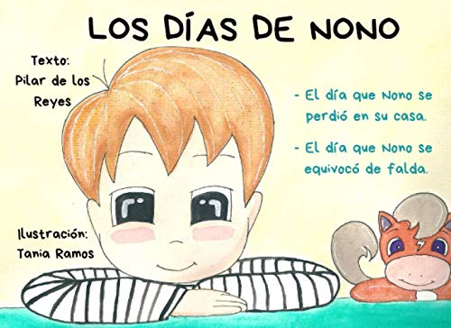 Los días de Nono.: El día que Nono se hizo pis en el pasillo. El día que Nono se equivocó de falda.