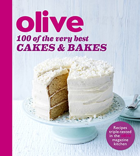 Olive: 100 of the Very Best Cakes and Bakes (Olive Magazine) (English Edition)