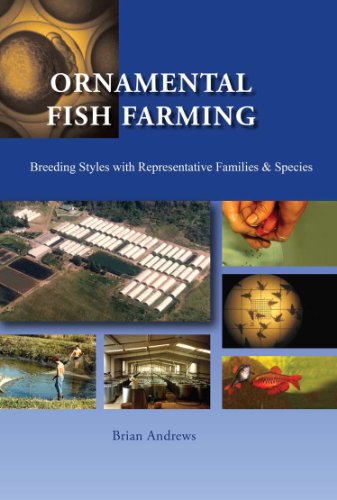 Ornamental Fish Farming: Breeding Styles in Groups with Representative Families and Species (English Edition)