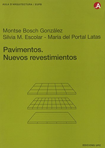 Pavimentos. Nuevos revestimientos (Aula d'Arquitectura) de Montse Bosch González (2002) Tapa blanda