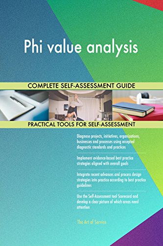 Phi value analysis All-Inclusive Self-Assessment - More than 680 Success Criteria, Instant Visual Insights, Comprehensive Spreadsheet Dashboard, Auto-Prioritized for Quick Results