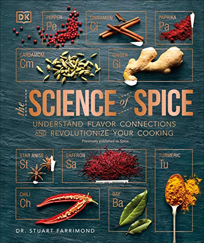 Spice: Understand Flavor Connections and Revolutionize Your Cooking