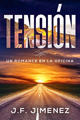 Tensión: Un romance en la oficina Tensión: Un romance en la oficina