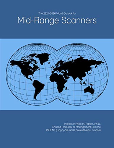 The 2021-2026 World Outlook for Mid-Range Scanners