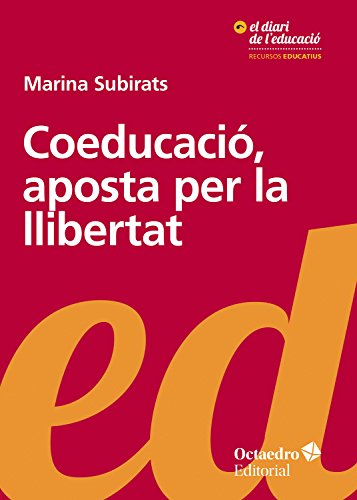 Coeducació, aposta per la llibertat (Recursos educatius) (Catalan Edition)