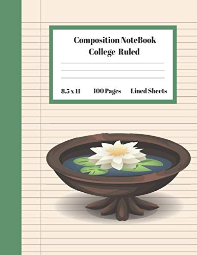 Composition Notebook College Ruled Lined Sheets: Large Pretty Under 10 Dollar Notebook Paper Back to School Water Pot Flower Gifts and Home Schooling ... Teens Women students Kids Adults Teachers