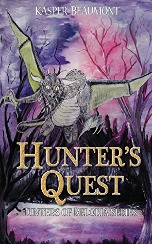 Hunters' Quest: Volume 2 (Hunters of Reloria series)