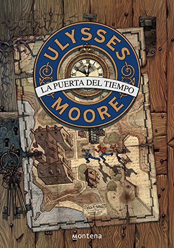 La puerta del tiempo (descubre quien es Ulysses Moore) (Serie Ulysses Moore)