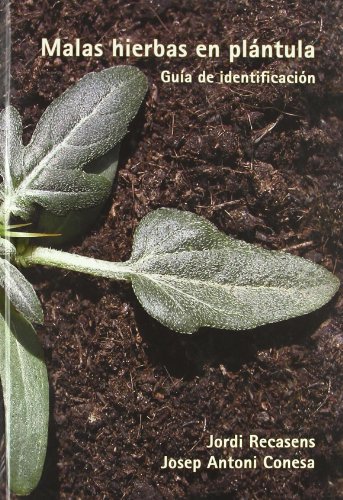 Malas hierbas en plántula.: Guía de identificación. (Gran Angular)