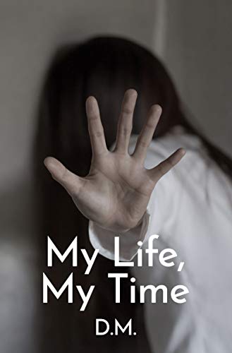 My Life, My Time (English Edition)