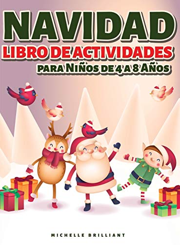Navidad Libro de actividades para Niños de 4 a 8 Años: 50 páginas con temas navideños que entretendrán a los niños y los involucrarán en actividades ... detectar diferencias, laberintos y más)