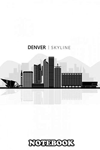 Notebook: Denver The Capital Of Colorado Is An American Metropo , Journal for Writing, College Ruled Size 6" x 9", 110 Pages