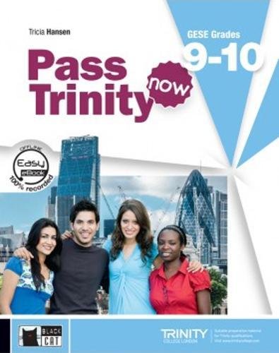 Pass trinity now book +dvd grades 9-10: Student's Book + CD 9-10 (Examinations)
