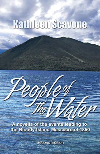 People of the Water: A novella of the events leading to the Bloody Island Massacre of 1850 (English Edition)