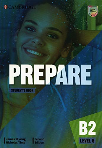 Prepare Second edition. Student's Book. Level 6 (Cambridge English Prepare!) Prepare Second edition. Student's Book. Level 6 (Cambridge English Prepare!)